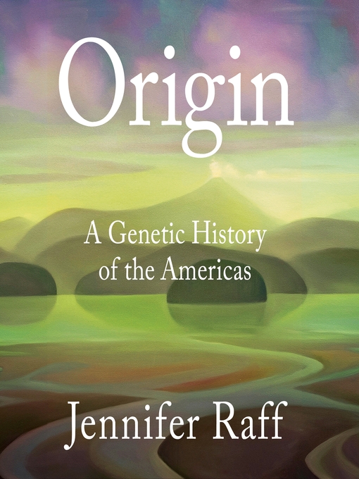 Title details for Origin by Jennifer Raff - Available